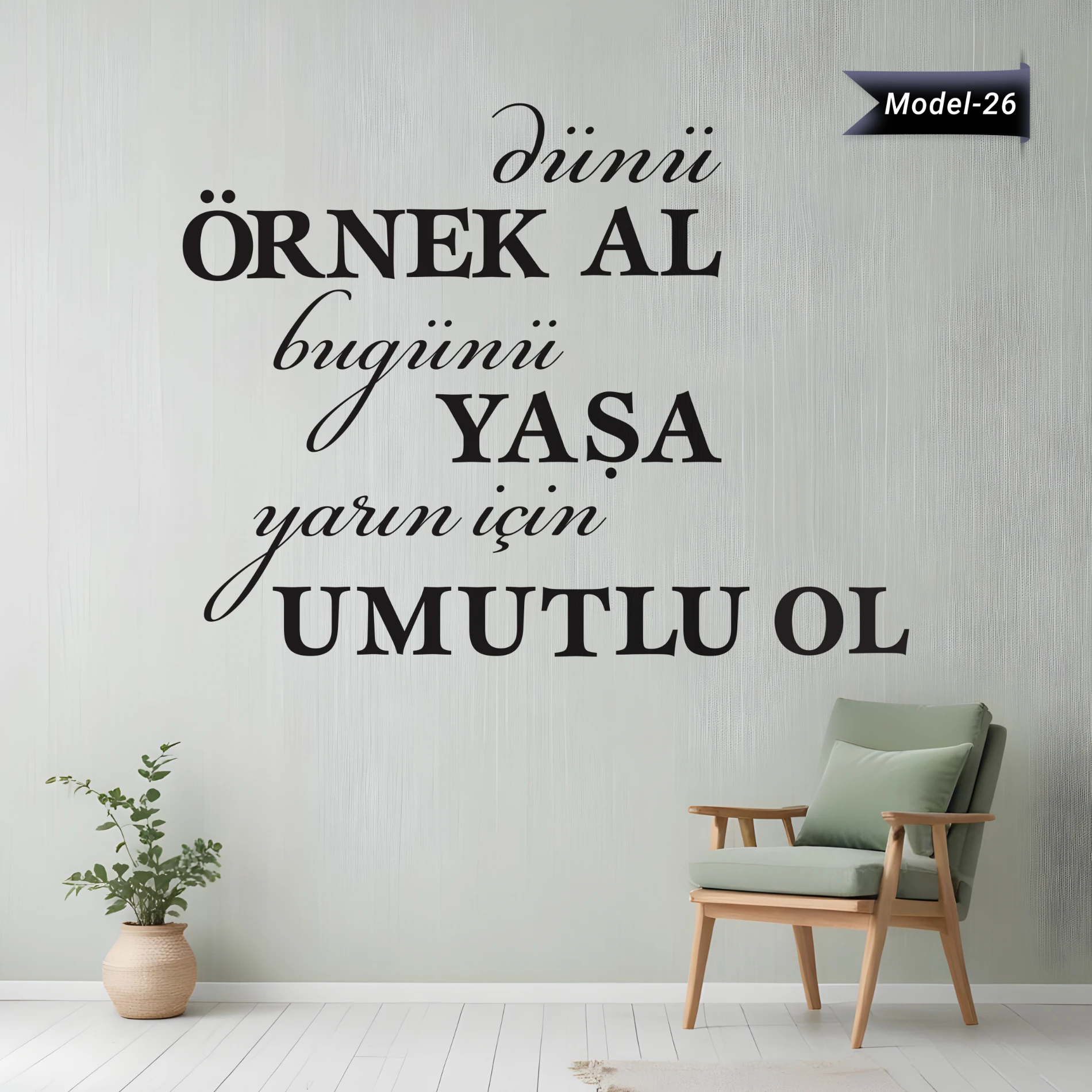 Ev Dekorasyon Motivasyon Sticker (Model-26)